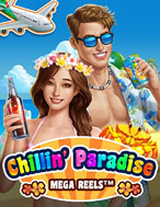 Chillin Paradise Mega Reels